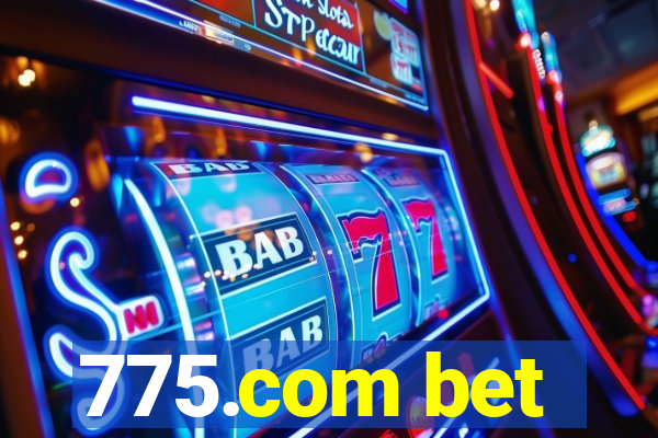 775.com bet